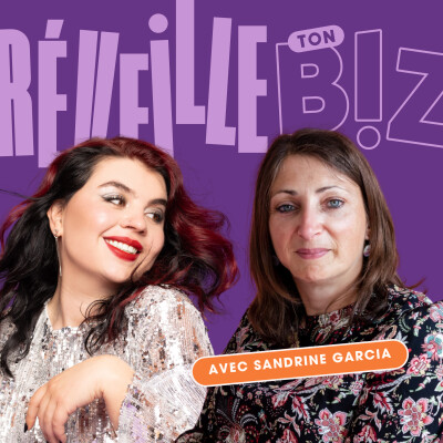 Pochette du podcast Réveille ton biz
